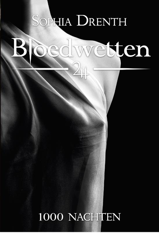 Sophia Drenth 1000 Nachten / Bloedwetten