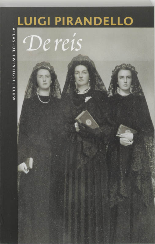 Luigi Pirandello De Reis / De Twintigste Eeuw / 39