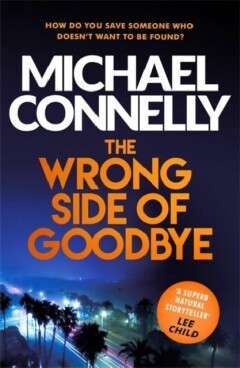 The wrong side of goodbye / Harry Bosch / 19