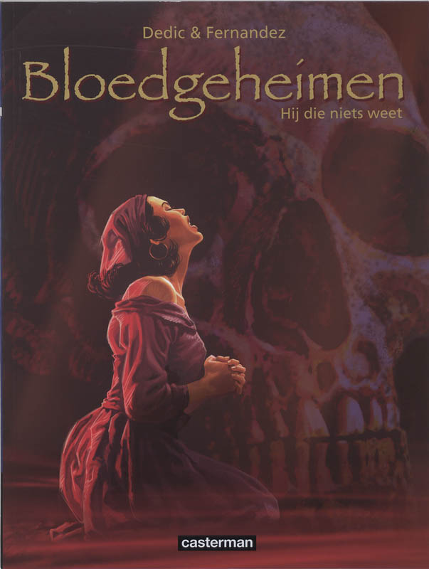 Bloedgeheimen 02. hij die niets weet