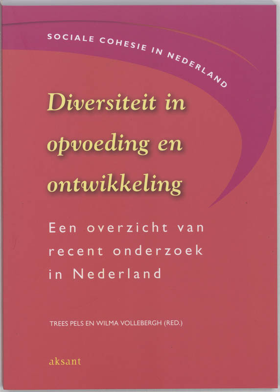 NWO-reeks Sociale cohesie in Nederland 9 - Diversiteit in opvoeding en ontwikkeling