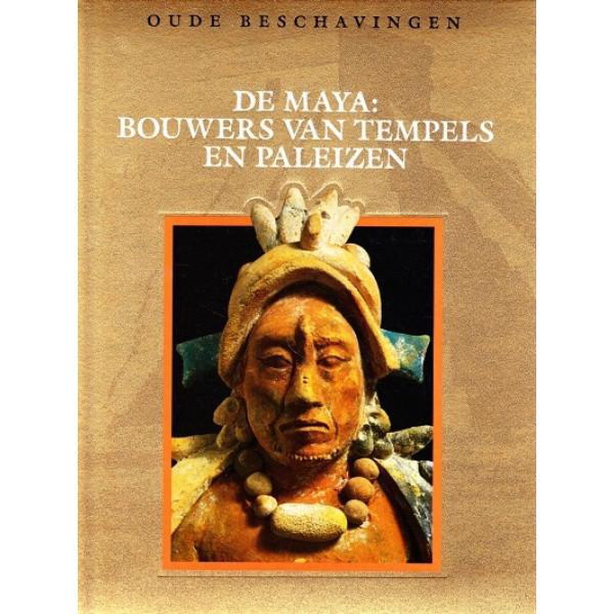 Maya: bouwers van tempels en paleizen / Oude beschavingen