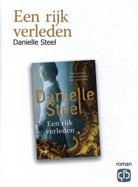 Een rijk verleden / Grote letter bibliotheek / 3694