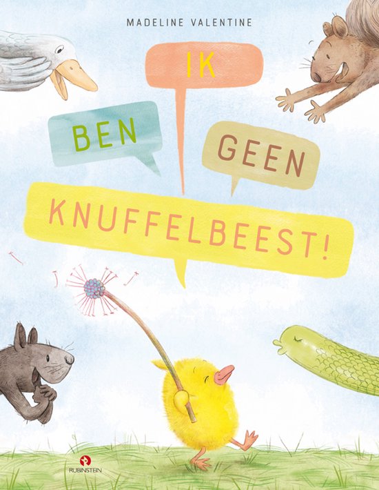 Ik ben geen knuffelbeest!