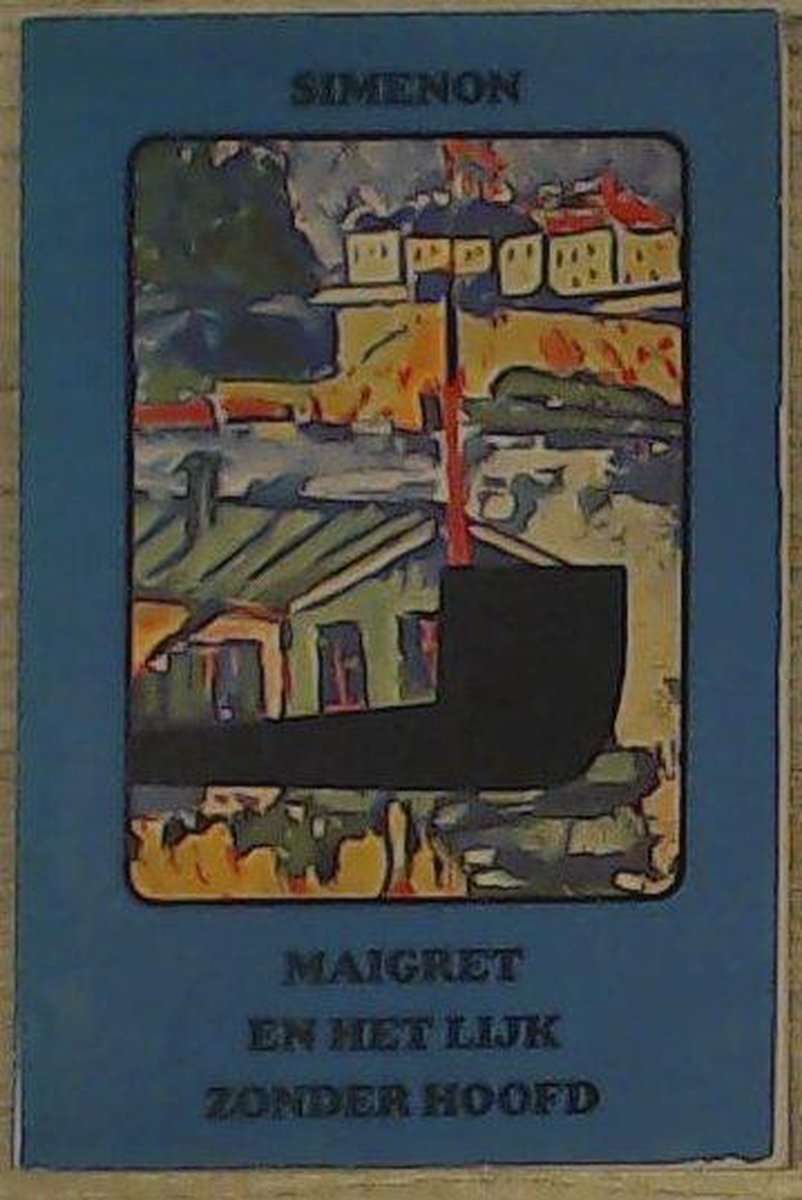 Maigret en het lijk zonder hoofd / Maigret