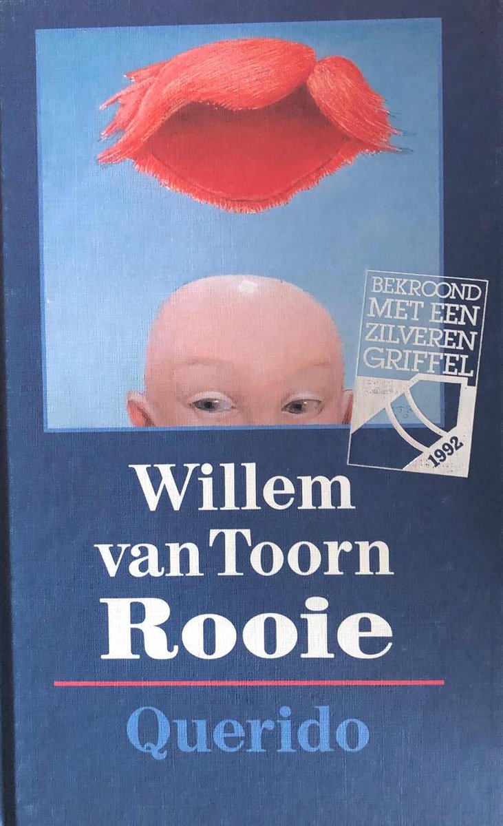 Willem van Toorn Rooie En Andere Verhalen Over Mijzelf En Mijn Klas