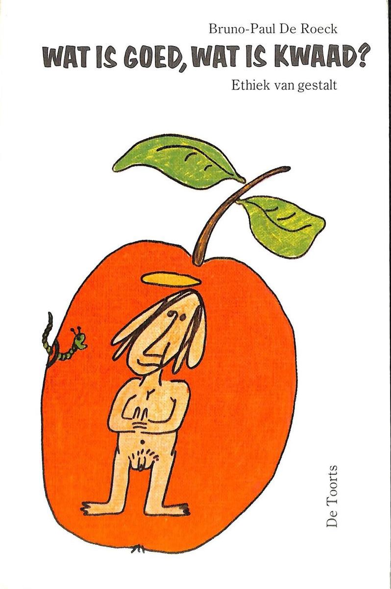 boekenbalie_9789060202777_cover Wat is goed, wat is kwaad ?