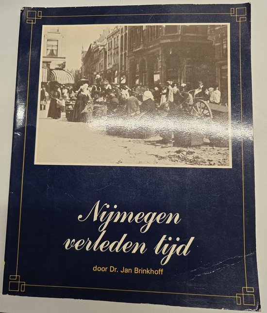 dr Jan Brinkhoff Nijmegen, Verleden Tijd