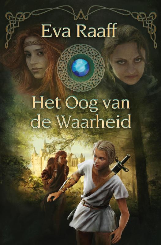 Eva Raaff Het Oog Van De Waarheid / Ploegsma Kinder- & Jeugdboeken