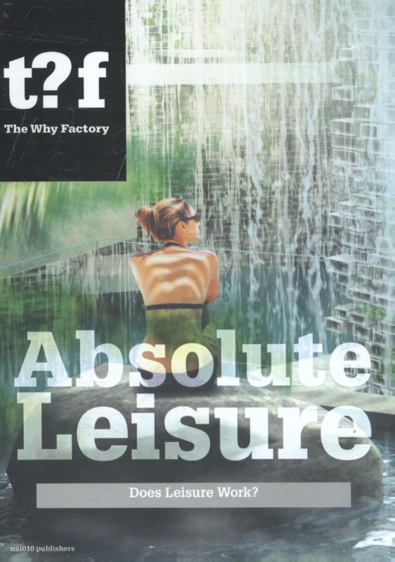 Absolute leisure / Future cities series / 9