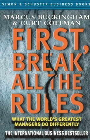 First, Break All the Rules