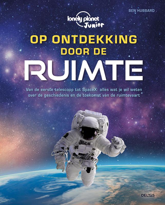 boekenbalie_9789044761504_cover Op ontdekking door de ruimte (Lonely planet junior)