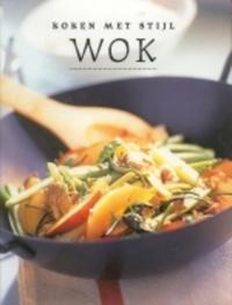 Koken Met Stijl Wok