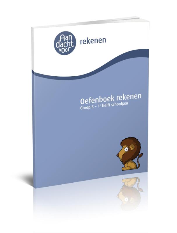 Wijzer over de Basisschool Rekenen / Groep 5 - 1e Helft Schooljaar / Oefenboek / Aandacht Voor Rekenen