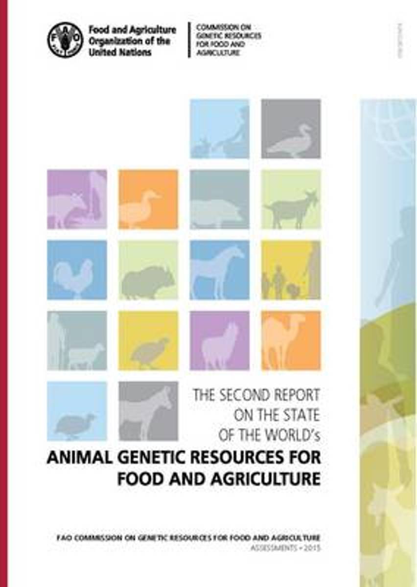 The Second Report on the State of the World's Animal Genetic Resources for Food and Agriculture