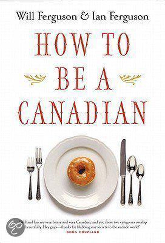 How to Be a Canadian