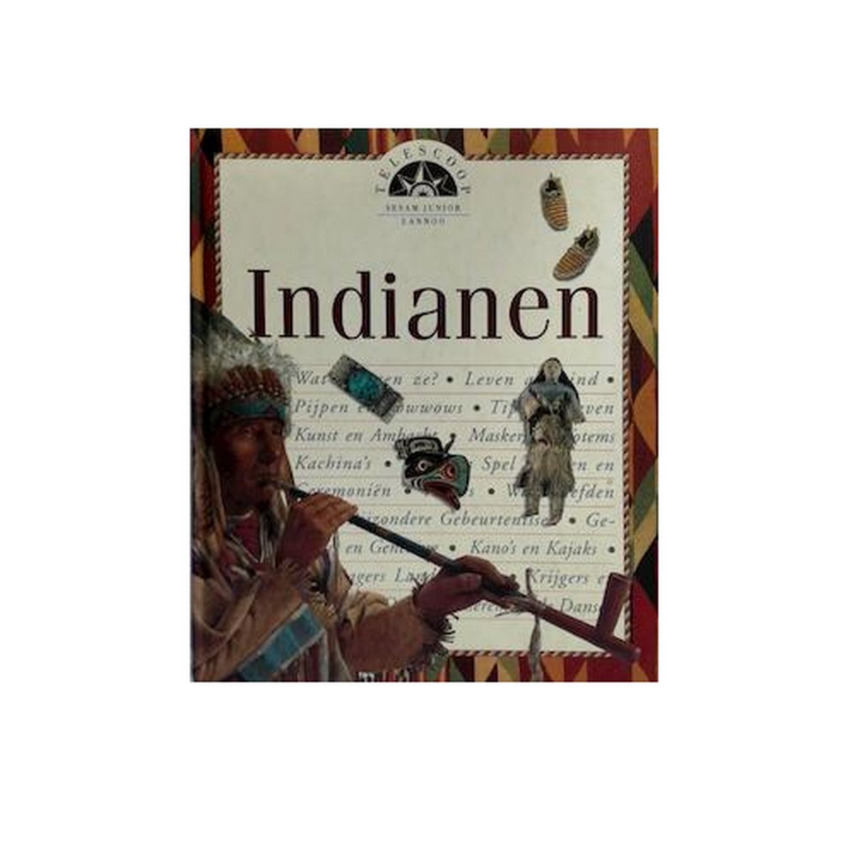 Indianen / Telescoop