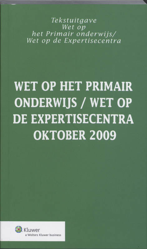 Wet op het primair onderwijs/Wet op de expertisecentra okt. 2009