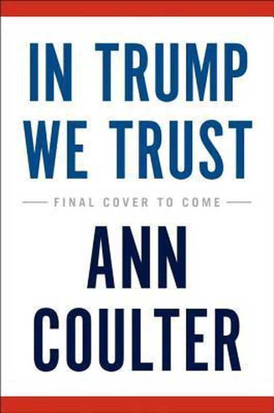 In Trump We Trust