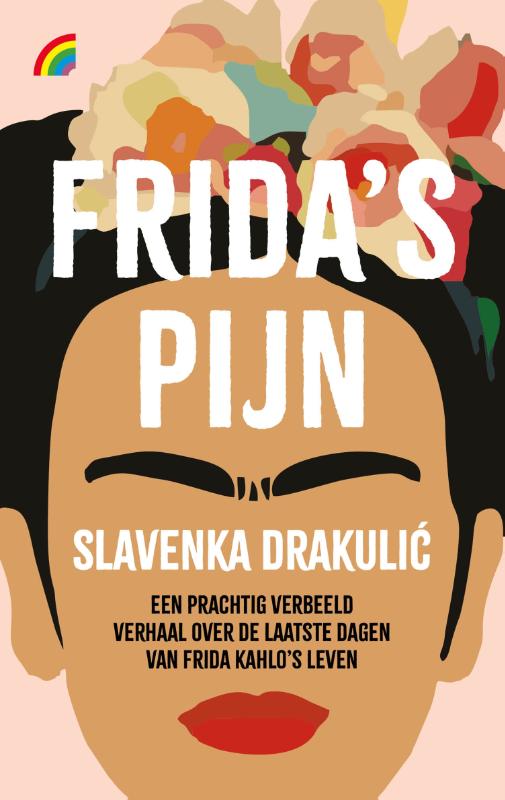 Slavenka Drakulić Frida's Pijn / Rainbow Pocketboeken / 1537