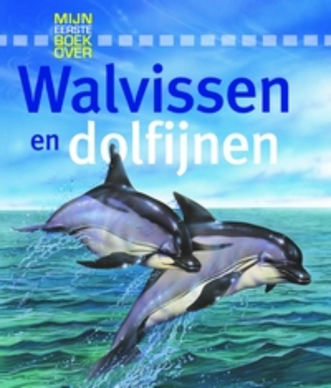 boekenbalie_9789025746049_cover Walvissen en dolfijnen / Mijn eerste boek over
