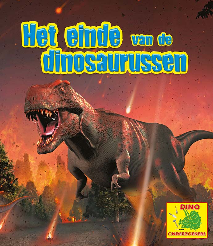 Ruth Owen Het Einde Van De Dinosaurussen / Dino-onderzoekers