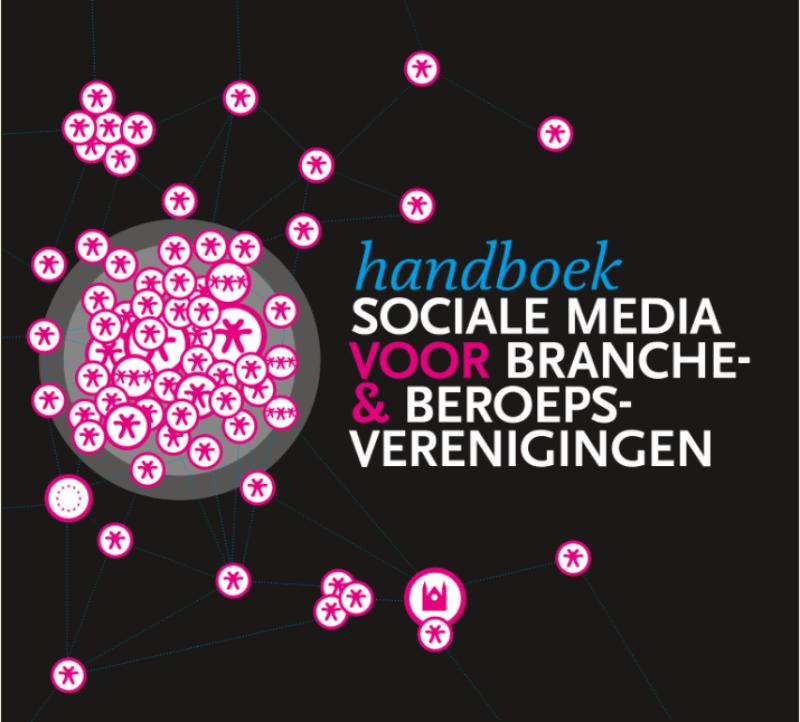 Handboek Sociale Media voor Branche- en beroepsorganisaties