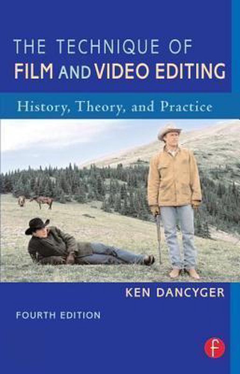 The Technique Of Film And Video Editing