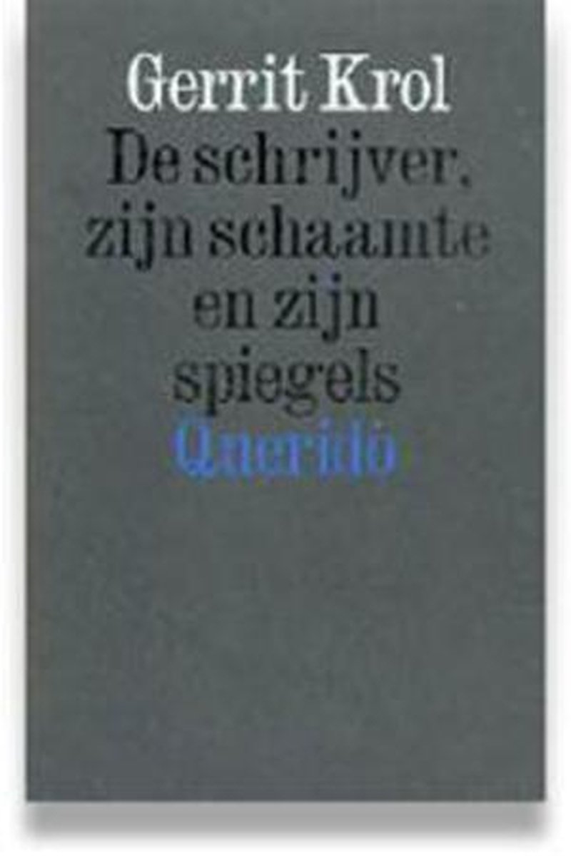 SCHRIJVER, ZIJN SCHAAMTE