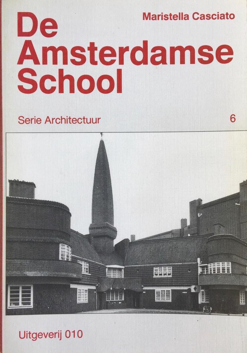 De Amsterdamse School / Serie architectuur / 6