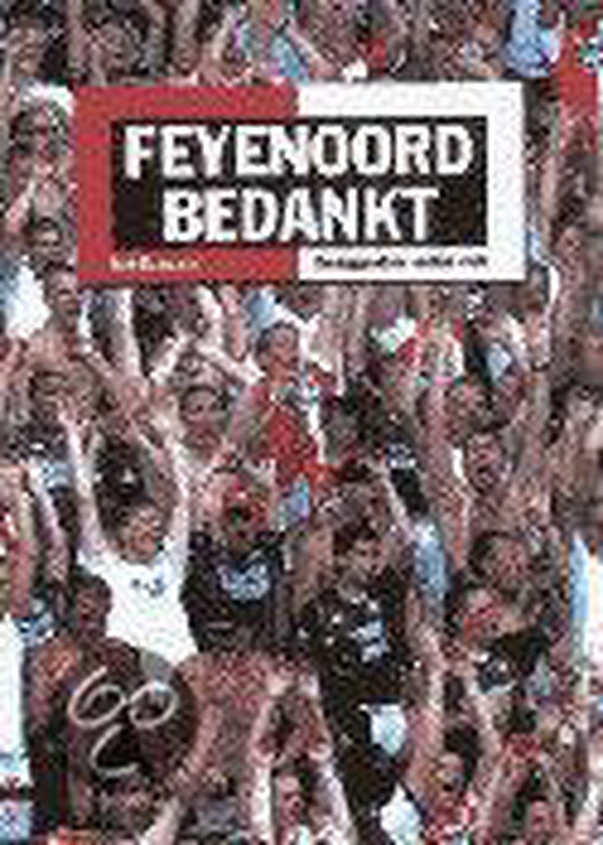 'Feyenoord Bedankt!'