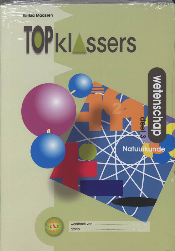 Beka plus reeks - Topklassers Wetenschap 5 ex 3 Groep 7-8 Werkboek