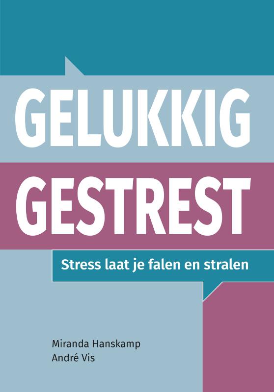 Gelukkig gestrest