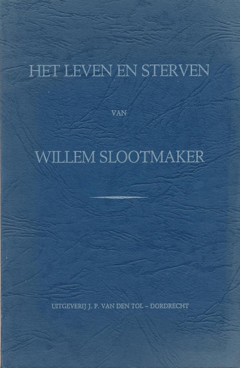 boekenbalie_9789063890797_cover Het leven en sterven van Willem Slootmaker
