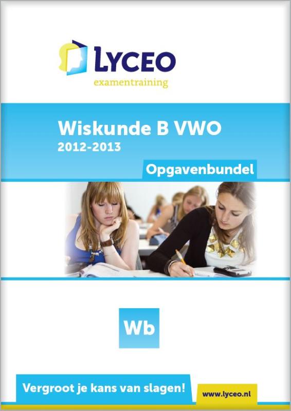 boekenbalie_9789491708046_cover Wiskunde B vwo / 2012-2013 / Antwoordenbundel / Lyceo examentraining