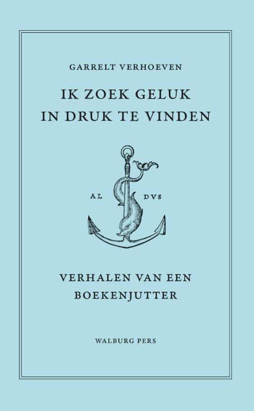Garrelt Verhoeven Ik Zoek Geluk In Druk Te Vinden