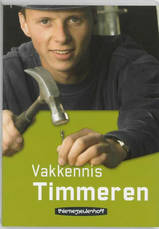 Vakkennis timmeren / Naslagwerken voor de uitvoerende bouw