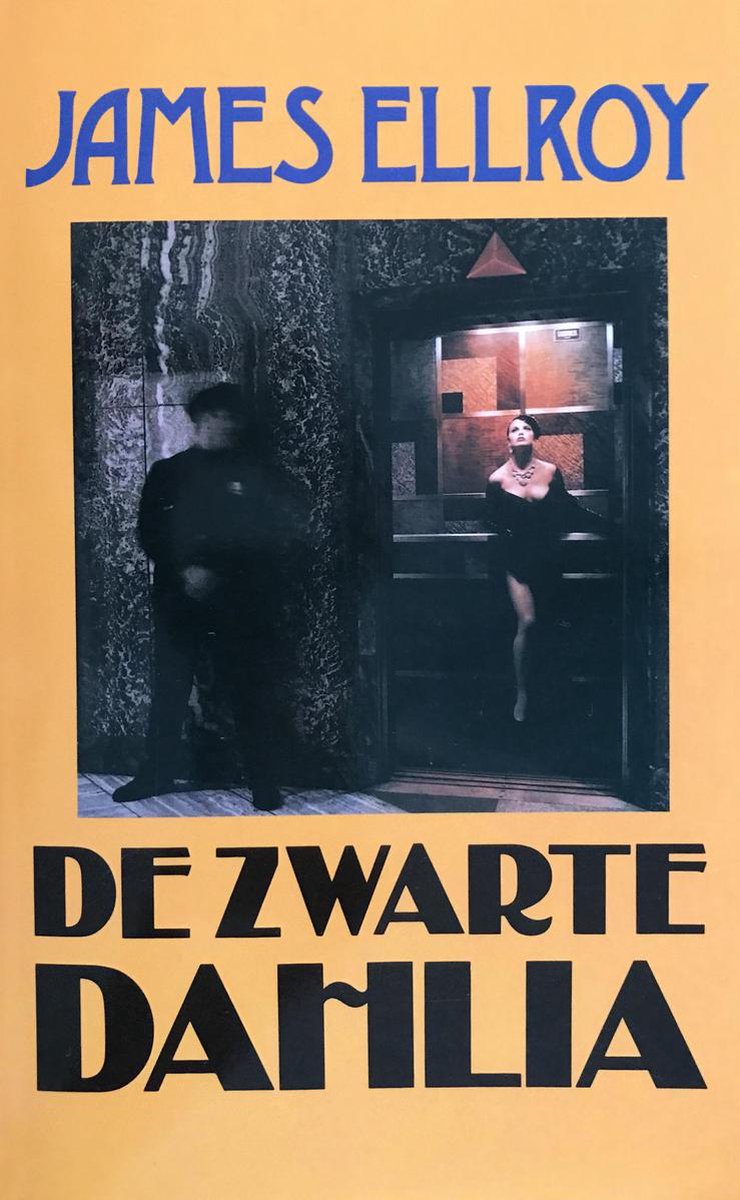 De zwarte Dahlia - J. Ellroy