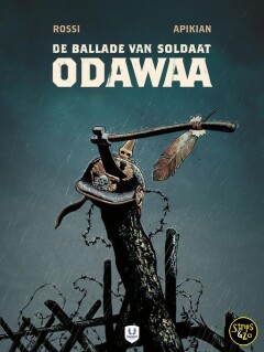 De ballade van soldaat Odawaa / De balade van soldaat Odawaa