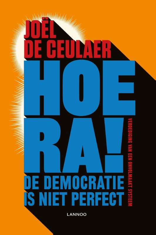 Hoera! De democratie is niet perfect