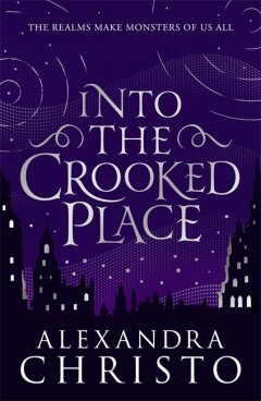 Into The Crooked Place / Into the Crooked Place
