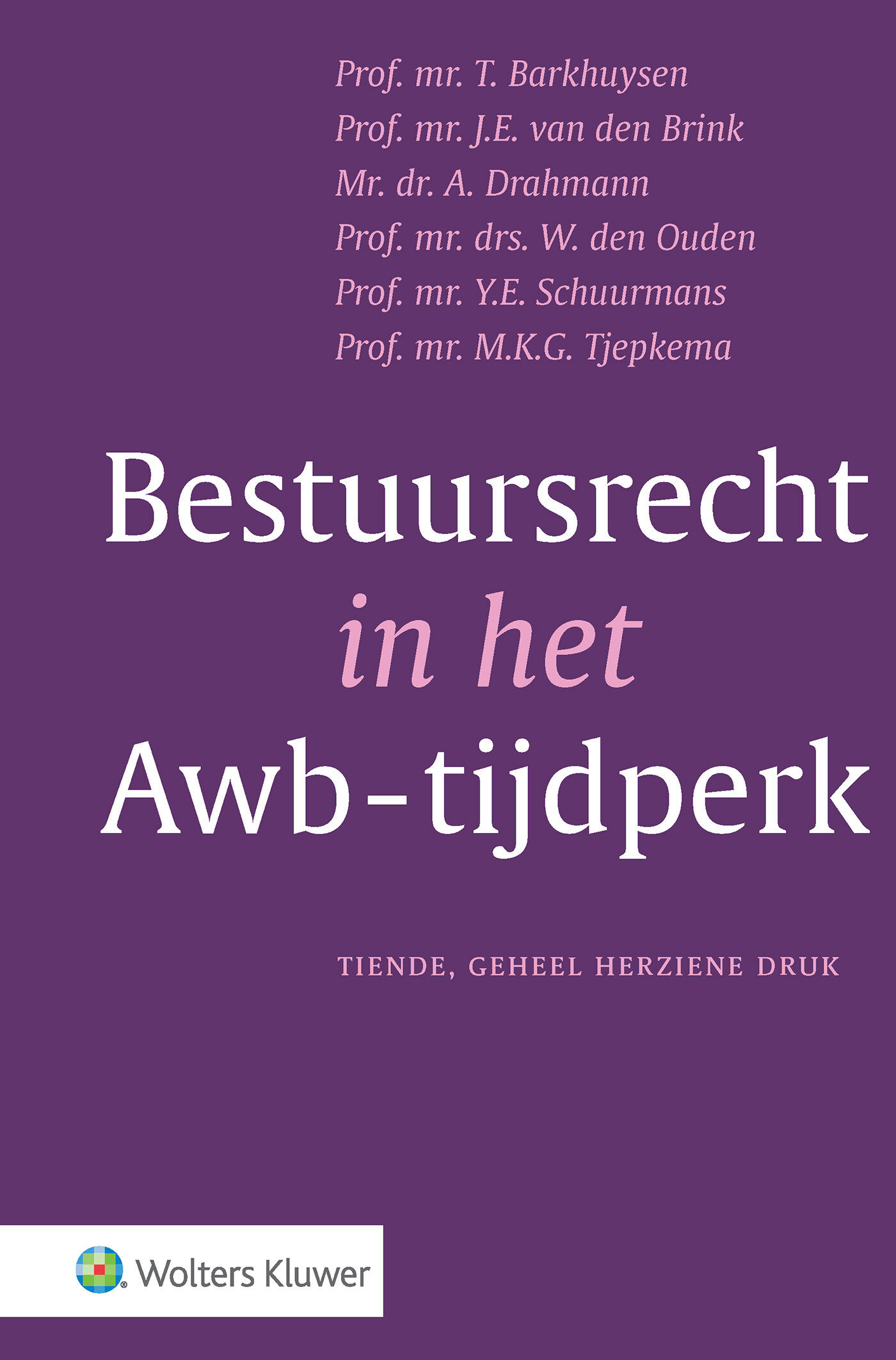 Bestuursrecht in het Awb-tijdperk