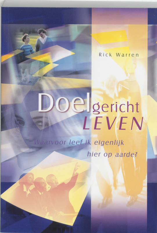 Rick Warren Doelgericht Leven