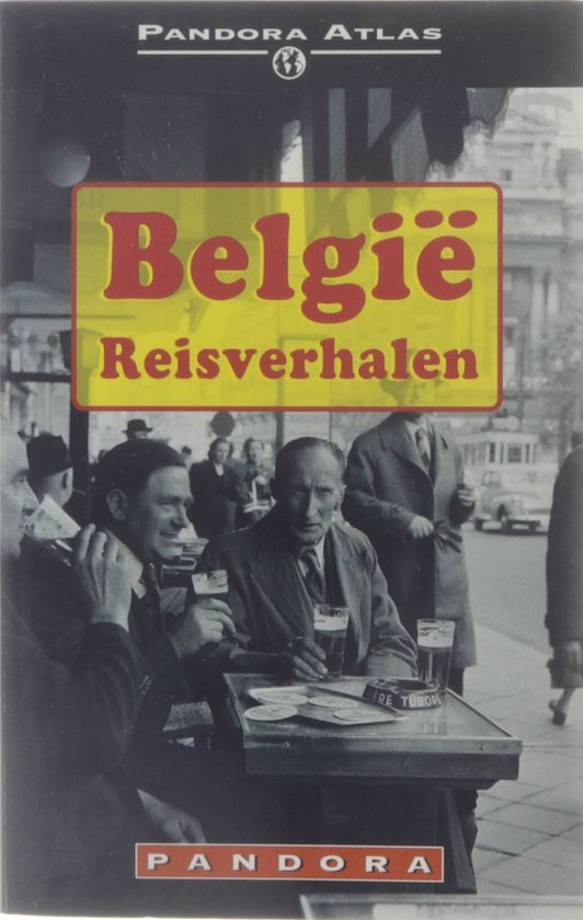 Belgie - reisverhalen / Pandora atlas