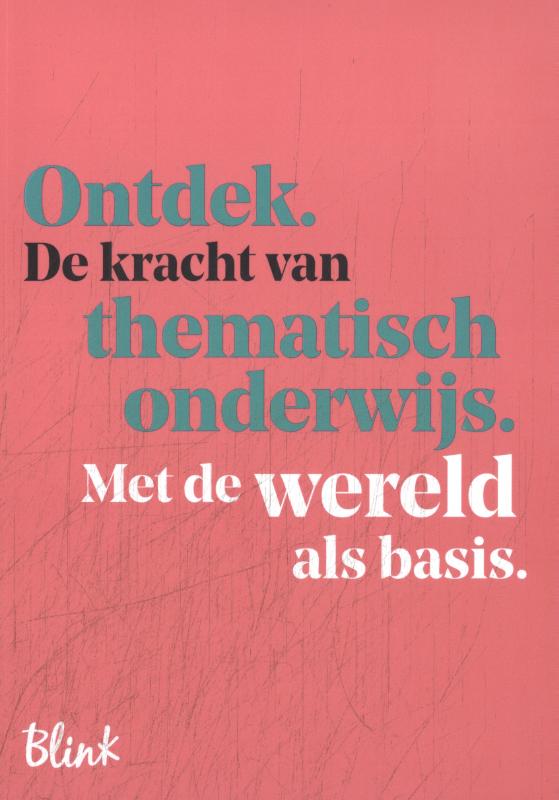 Ontdek de kracht van thematisch onderwijs / Blink leesclub