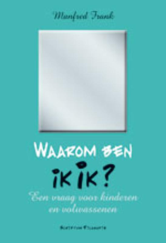 Waarom Ben Ik Ik?