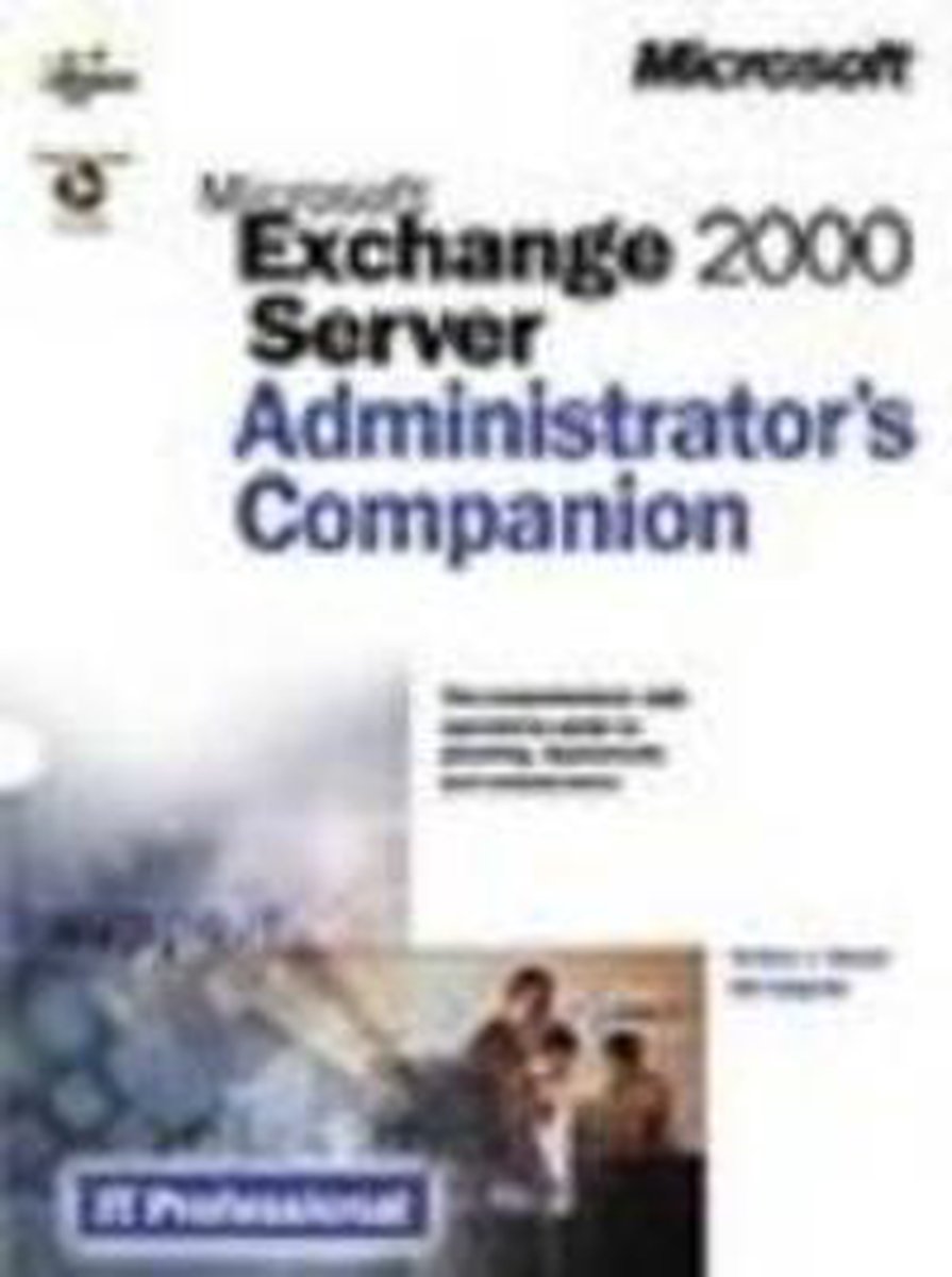 Ms exchange 2000 server, administrator's companion