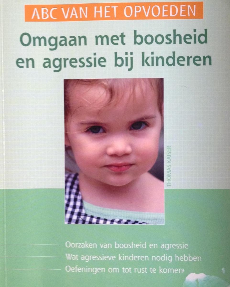 Thomas Kaiser Omgaan Met Boosheid En Agressie Bij Kinderen