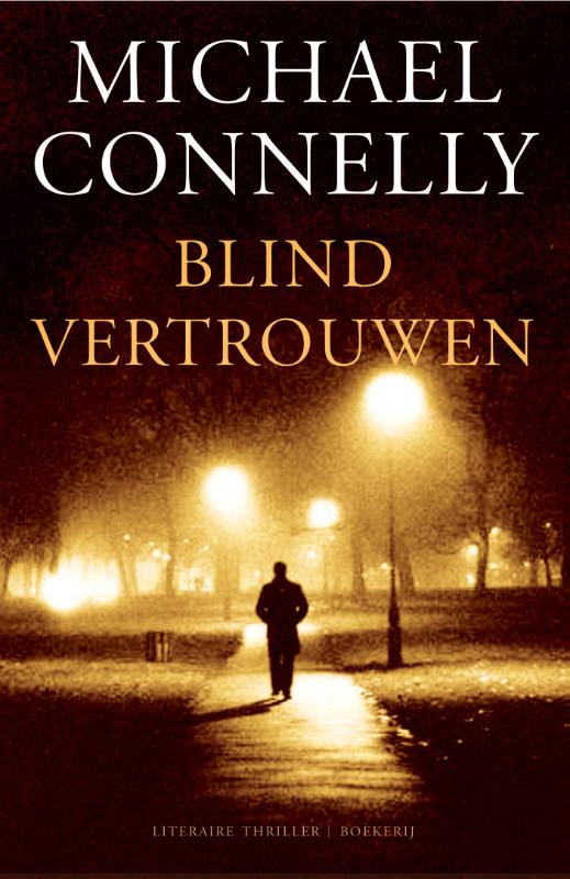 Michael Connelly Blind Vertrouwen / Harry Bosch / 13