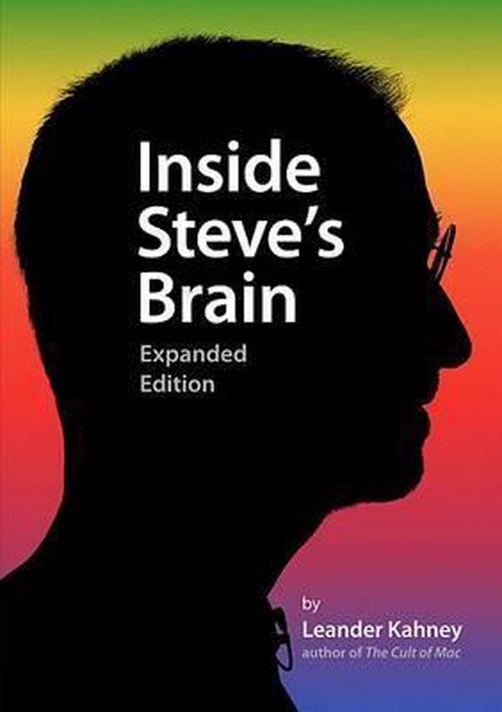 Leander Kahney Inside Steve's Brain thumbnail